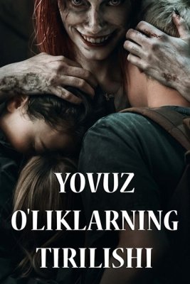 Yovuz o'liklarning tirilishi Uzbek tilida Ujas kino 2023 O'zbekcha tarjima HD