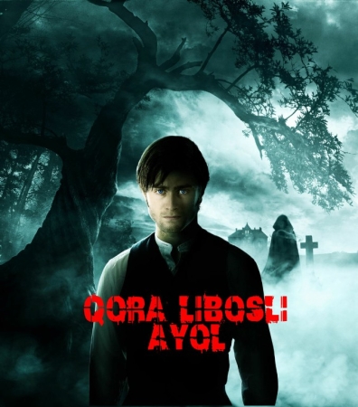 Qora libosli ayol / Garri Potter ishtirokida Kino Uzbek tilida 2012 O'zbekcha tarjima HD Skachat